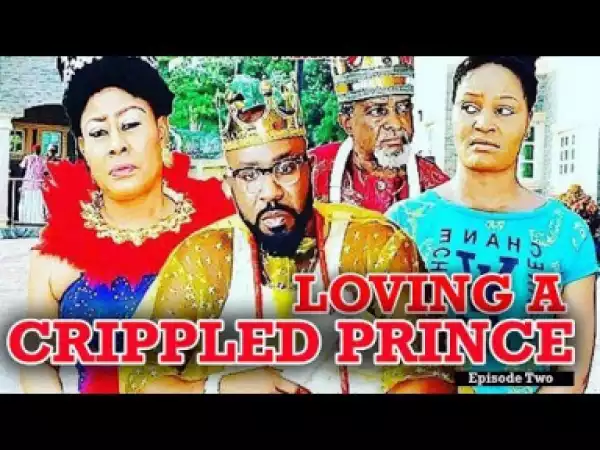 Loving A Crippled Prince 2 [ New Movie ] - 2019